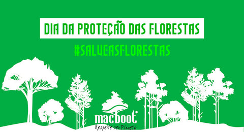 Dia da Proteção das Florestas: | #SalveAsFlorestas